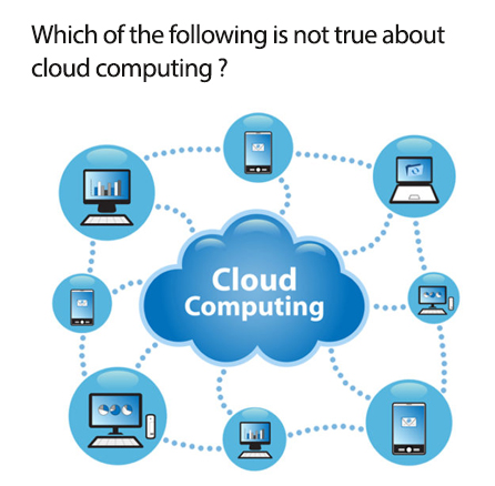 which_of_the_following_is_not_true_about_cloud_computing1539240737.jpg image